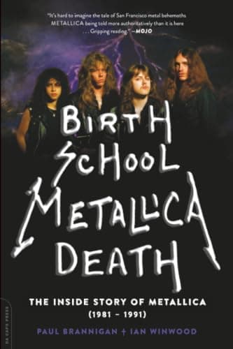 Birth School Metallica Death, Volume 1 by Paul Brannigan and Ian Winwood