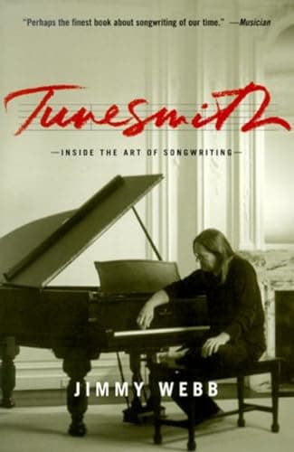 Tunesmith: Inside the Art of Songwriting by Jimmy Webb